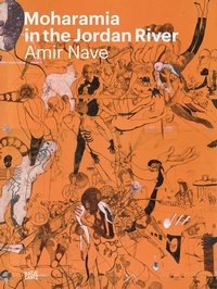 Abbildung von: Amir Nave: Moharamia in the Jordan River - Hatje Cantz Verlag