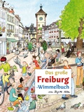 Cover: Das gro&szlig;e FREIBURG-Wimmelbuch - tpk-Verlag
