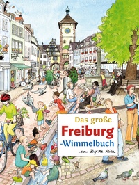 Enlarge image Cover: Das große FREIBURG-Wimmelbuch - tpk-Verlag