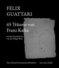 Cover: 65 Tr&auml;ume von Franz Kafka - Neue Deutsch-Franz&ouml;sische Jahrb&uuml;cher