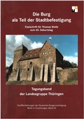 Cover: Die Burg als Teil der Stadtbefestigung - Deutsche Burgenvereinigung