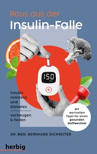 Abbildung von: Raus aus der Insulin-Falle - Herbig in der Franckh-Kosmos Verlags-GmbH & Co. KG