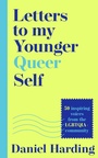 Cover: Letters to My Younger Queer Self - HarperCollins