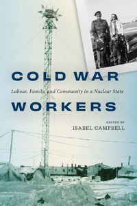 Enlarge image Cover: Cold War Workers - McGill-Queen's University Press
