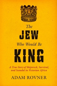 Abbildung von: The Jew Who Would Be King - Naval Institute Press