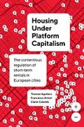 Cover: Housing Under Platform Capitalism - University of California Press