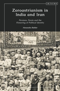 Abbildung von: Zoroastrianism in India and Iran - I.B. Tauris