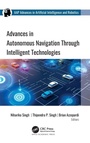 Cover: Advances in Autonomous Navigation through Intelligent Technologies - Apple Academic Press Inc.