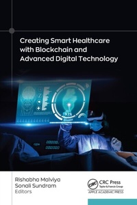 Abbildung von: Creating Smart Healthcare with Blockchain and Advanced Digital Technology - Apple Academic Press Inc.