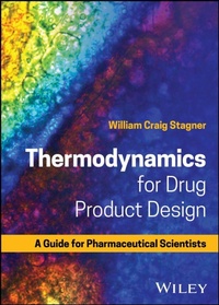 Abbildung von: Thermodynamics for Drug Product Design - Wiley