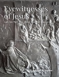 Abbildung von: Eyewitnesses of Jesus - Lulu.com