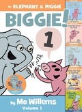 Cover: An Elephant & Piggie Biggie! - Hyperion Books for Children