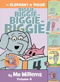 Cover: An Elephant & Piggie Biggie! Volume 4 - Hyperion Books for Children
