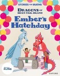 Cover: Stories for Maths: KS1: Ember's Hatchday (Mass, capacity and temperature) - Oxford University Press
