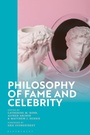 Cover: Philosophy of Fame and Celebrity - Bloomsbury Academic