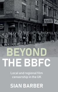 Enlarge image Cover: Beyond the Bbfc - Manchester University Press