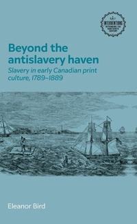 Abbildung von: Beyond the Antislavery Haven - Manchester University Press