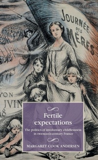 Enlarge image Cover: Fertile Expectations - Manchester University Press