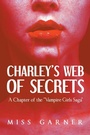 Cover: Charley's Web of Secrets - Page Publishing Inc.