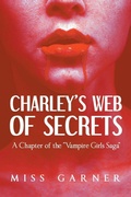 Cover: Charley's Web of Secrets - Page Publishing Inc.