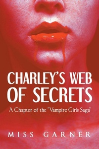 Enlarge image Cover: Charley's Web of Secrets - Page Publishing Inc.