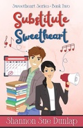 Cover: Substitute Sweetheart - Scrivenings Press LLC