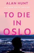 Cover: To Die in Oslo - Troubador Publishing