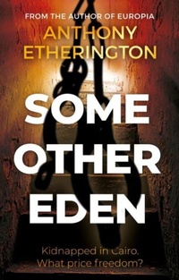 Abbildung von: Some Other Eden - The Book Guild Ltd