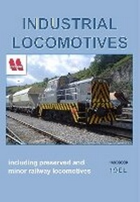 Abbildung von: Industrial Locomotives 19EL: including preserved and minor railway locomotives - Industrial Railway Society