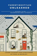 Cover: Parenting Styles Unleashed - Self Publisher
