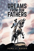 Cover: Dreams From Our Fathers - Gratuity Global LLC