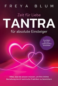 Abbildung von: Tantra für absolute Einsteiger - Einheit Verlag