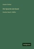 Cover: Die Sprache als Kunst - Antigonos Verlag