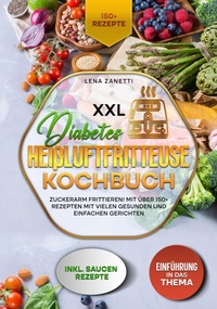 Abbildung von: XXL Diabetes Heißluftfritteuse Kochbuch - tredition