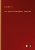 Cover: De la mission du theologien d'aujourd'hui - Outlook Verlag