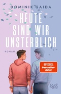 Cover: Heute sind wir unsterblich - Rowohlt