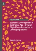 Cover: Economic Development in the Digital Age + Driving Digital Transformation in Developing Nations - Palgrave Macmillan