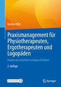 Abbildung von: Praxismanagement für Physiotherapeuten, Ergotherapeuten und Logopäden - Springer