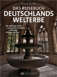 Bild: Das Reisebuch Deutschlands Welterbe - Bruckmann Verlag