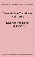 Cover: Verschiedene Traditionen - ein Geist. Diversas tradiciones - un Esp&iacute;ritu - BoD - Books on Demand
