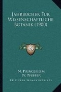 Cover: Jahrbucher Fur Wissenschaftliche Botanik (1900) - Kessinger Publishing