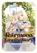 Cover: Tearmoon Empire Story : De la guillotine &agrave; la r&eacute;demption d'une princesse r&eacute;incarn&eacute;e (Light Novel) : Tome 3 - JNC Nina