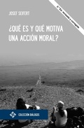 Cover: &iquest;Qu&eacute; es y qu&eacute; motiva una acci&oacute;n moral? - Editorial UFV