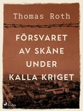 Cover: F&ouml;rsvaret av Sk&aring;ne under kalla kriget - Saga Egmont