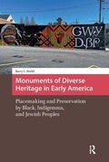 Cover: Monuments of Diverse Heritage in Early America - Pallas Publications