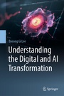 Cover: Understanding the Digital and AI Transformation - Springer Nature Switzerland AG