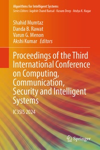 Enlarge image Cover: Proceedings of the Third International Conference on Computing, Communication, Security and Intelligent Systems - Springer Nature Switzerland AG