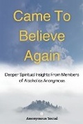 Bild: Came to Believe Again - Anonymous Social