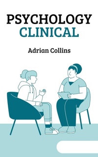 Abbildung von: Psychology Clinical (The Power of the Mind, #1) - Adrian Collins