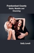 Cover: Frankenlust County - Stella, Maddie and Channing - Sally Lovell